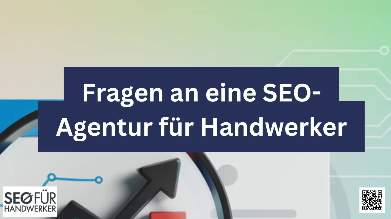 fragen an eine seo agentur für handwerker