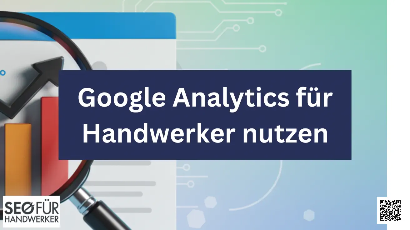 google analytics für handwerker nutzen