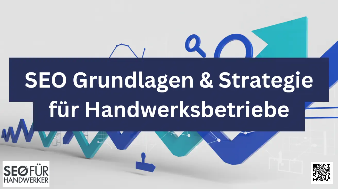 seo grundlagen & strategie für handwerksbetriebe
