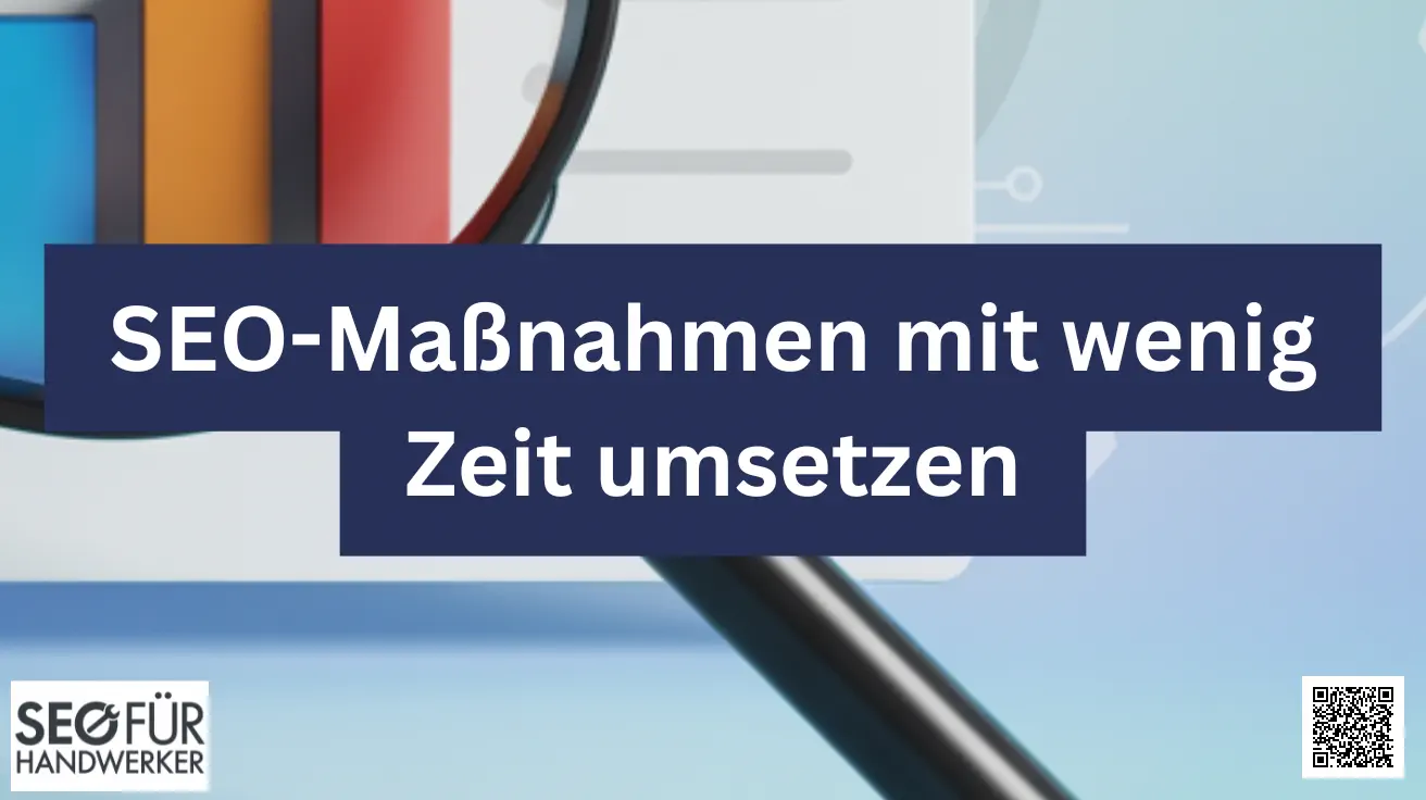 seo maßnahmen mit wenig zeit umsetzen
