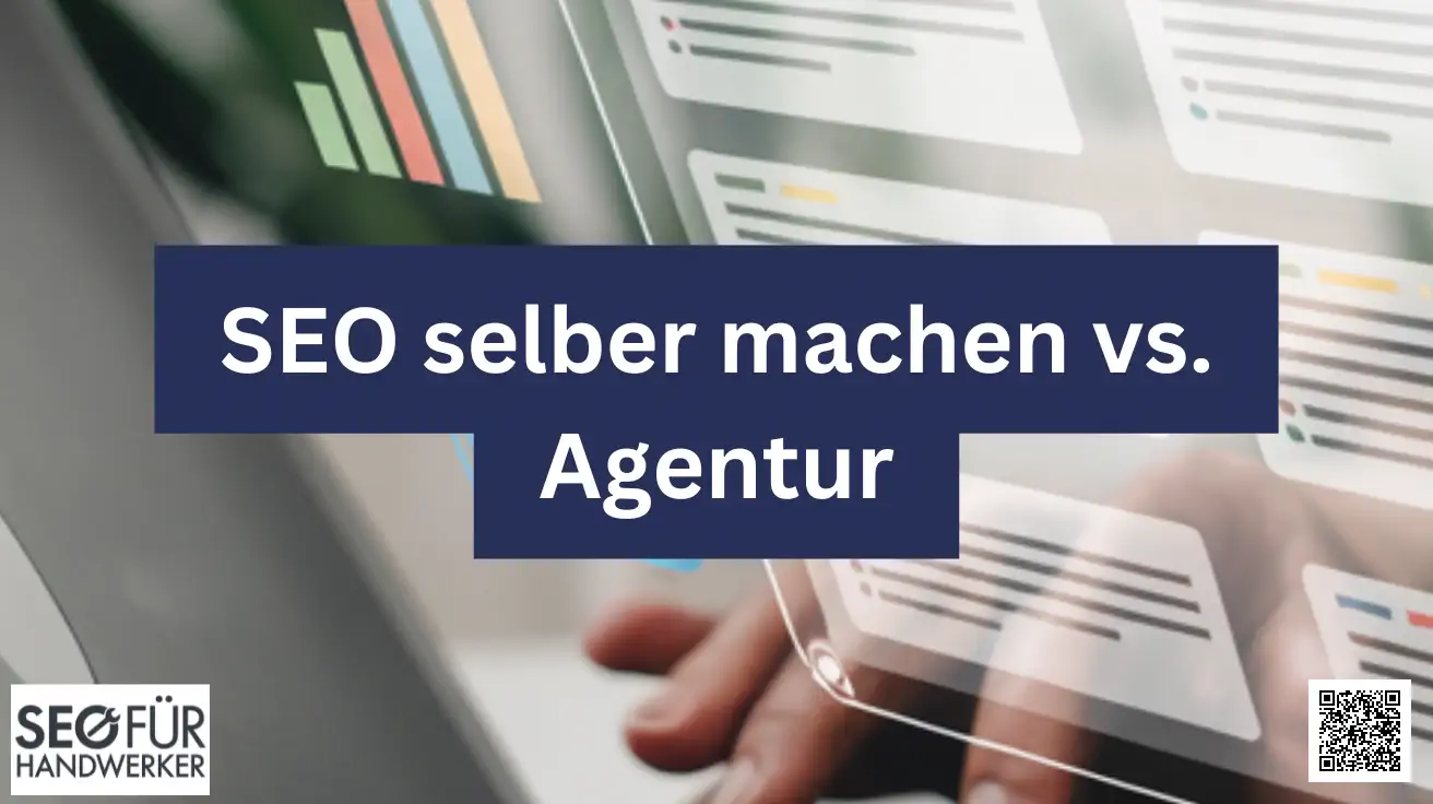 seo selber machen vs. agentur