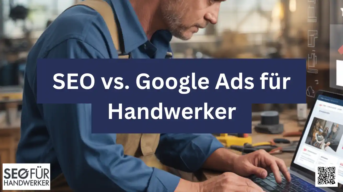 seo vs. google ads für handwerker