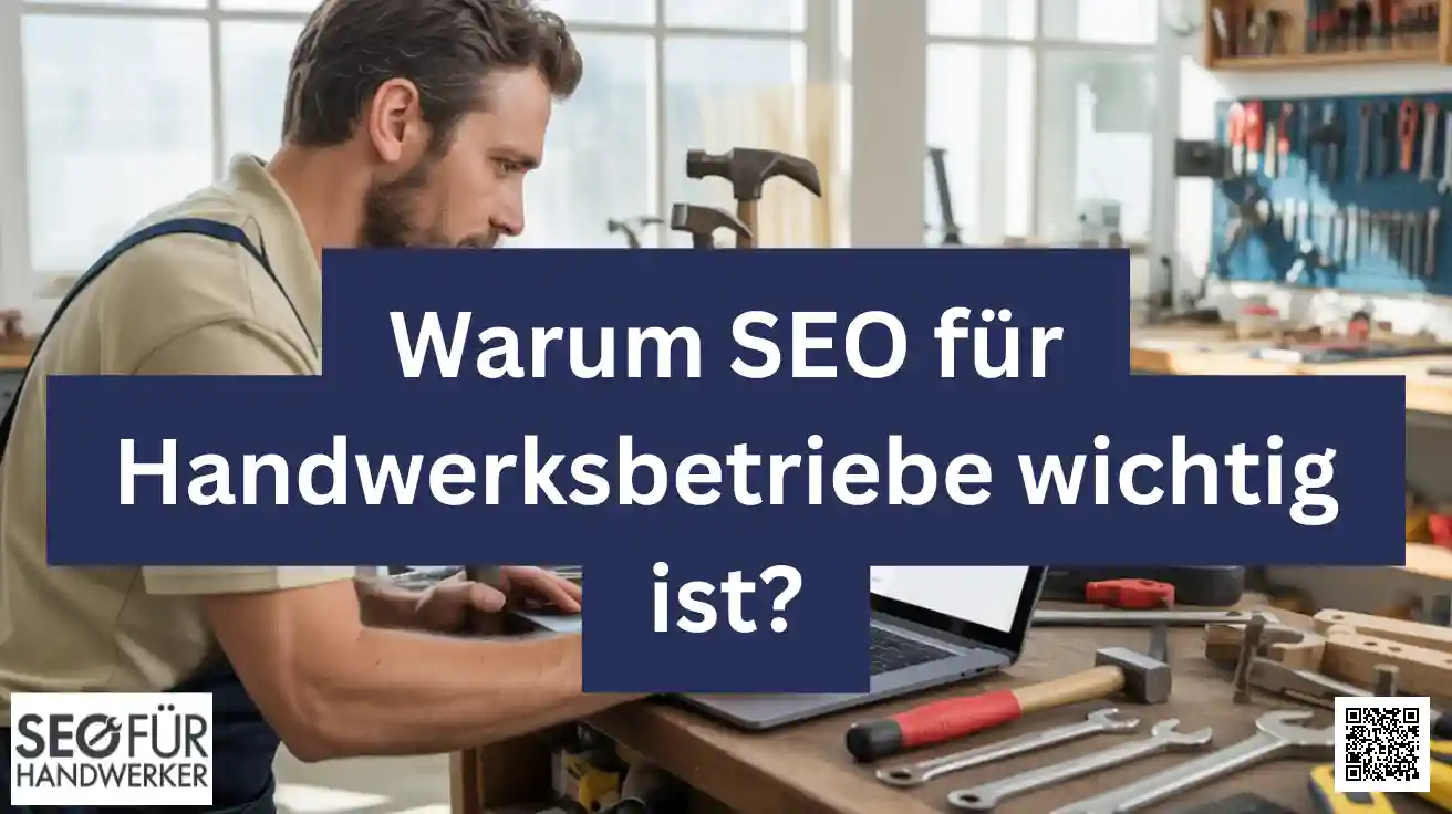 warum seo für handwerksbetriebe wichtig ist